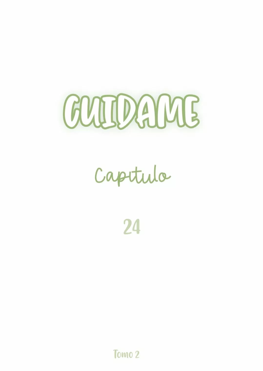 Cuidame – No me ignores Capítulo 24 - Página 3
