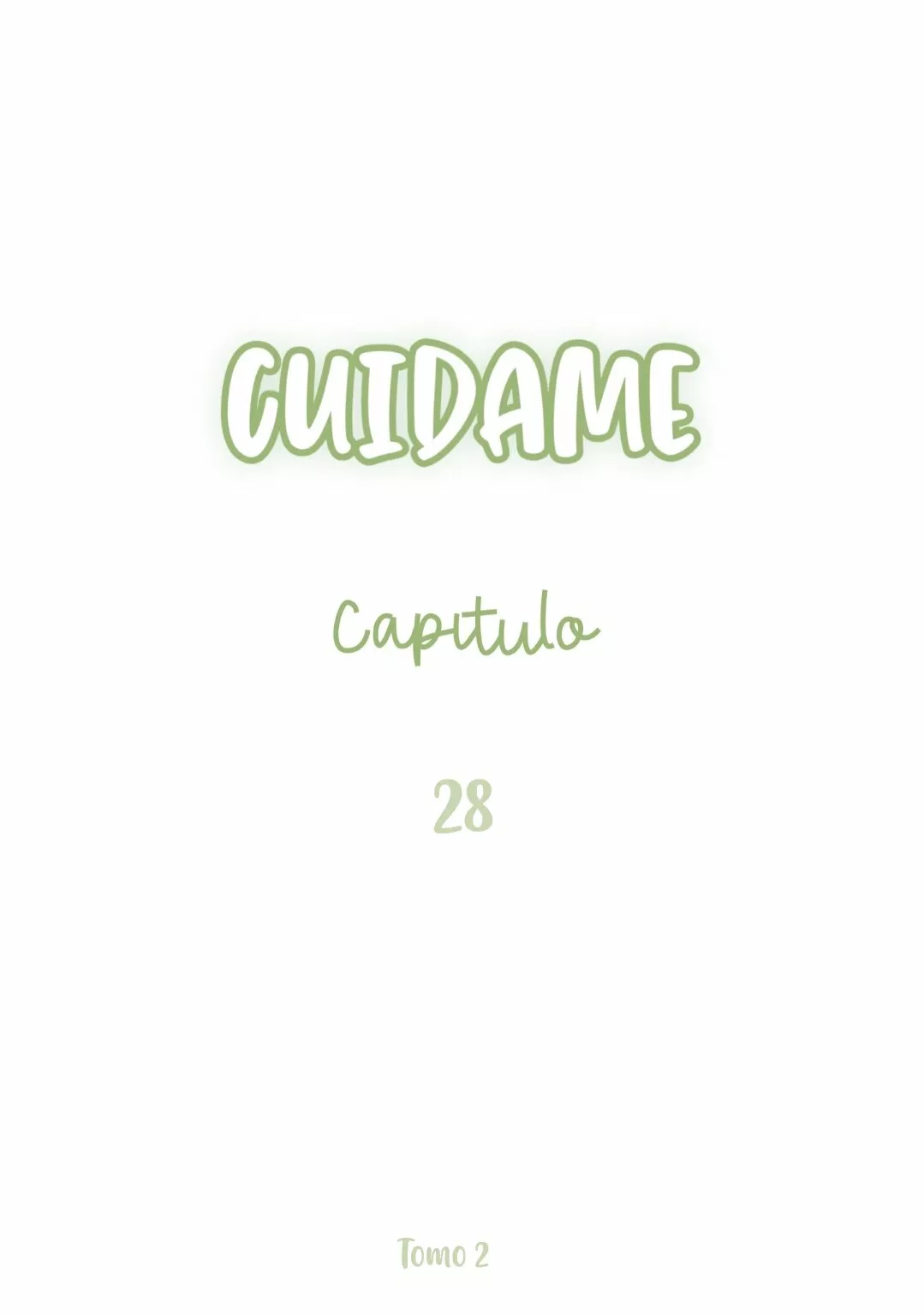 Cuidame – No me ignores Capítulo 28 - Página 2