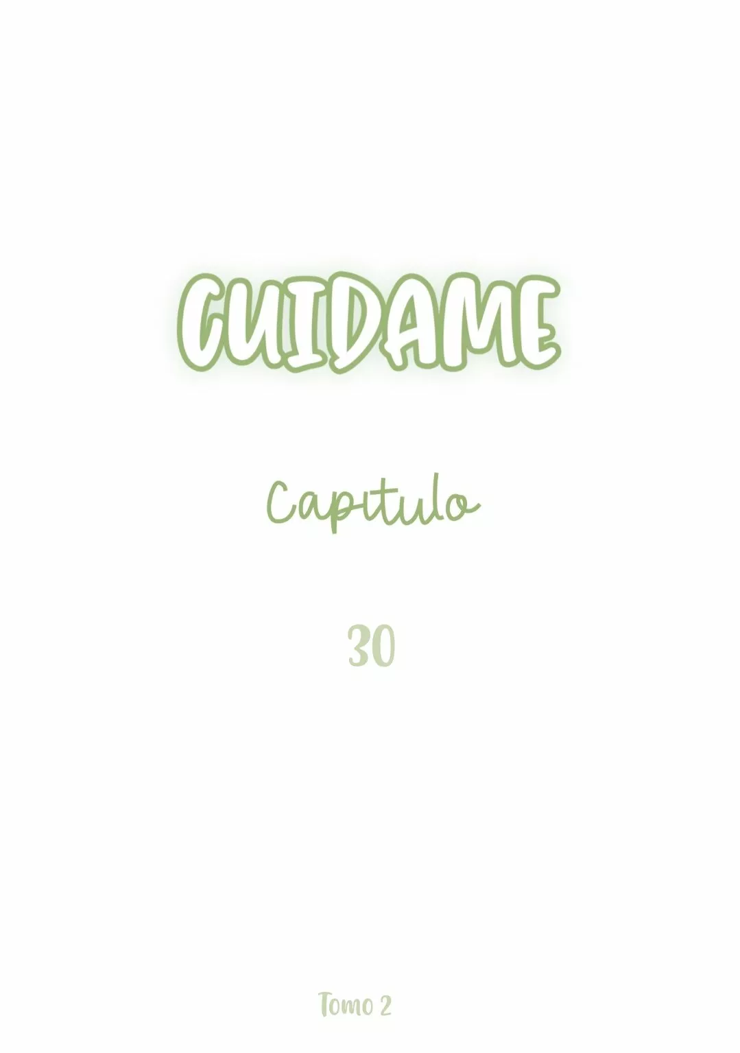 Cuidame – No me ignores Capítulo 30 - Página 2