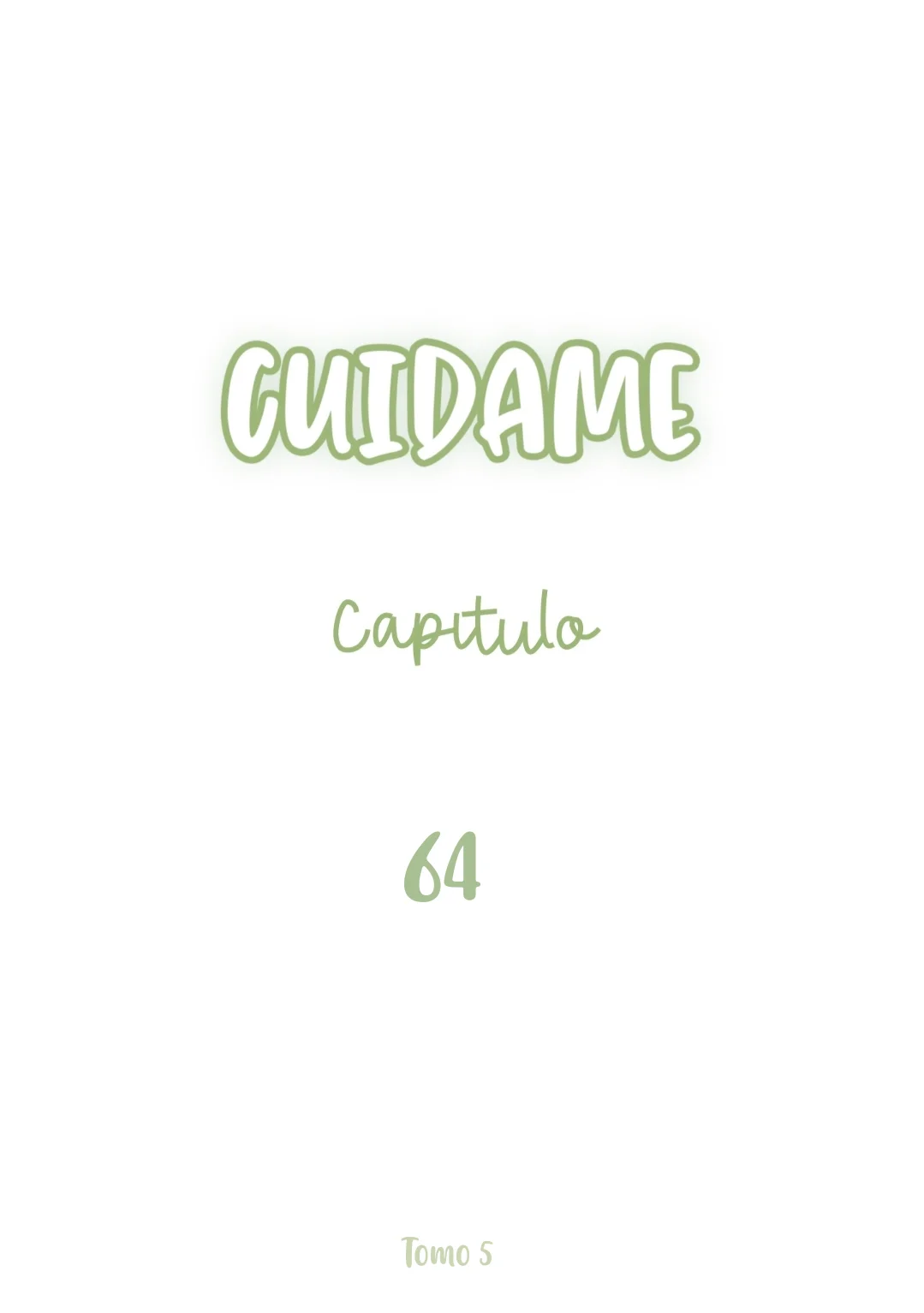Cuidame – No me ignores Capítulo 64 - Página 3