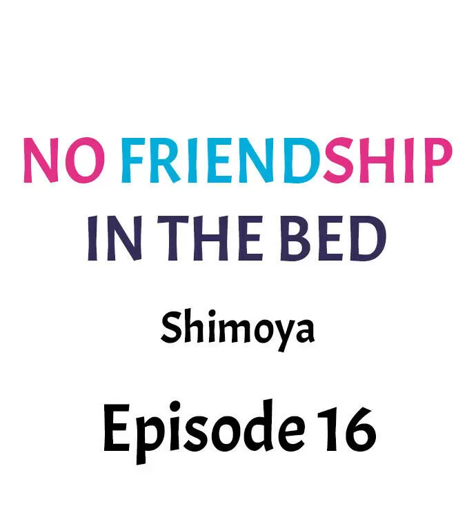 No Friendship in The Bed Capítulo 16 - Página 2