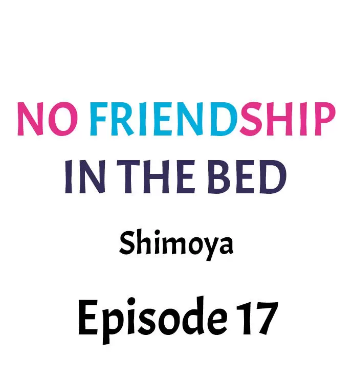 No Friendship in The Bed Capítulo 17 - Página 2