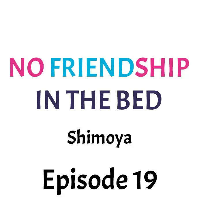 No Friendship in The Bed Capítulo 19 - Página 2