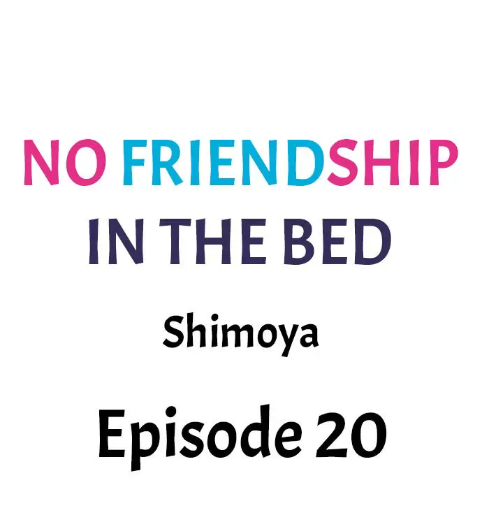 No Friendship in The Bed Capítulo 20 - Página 2