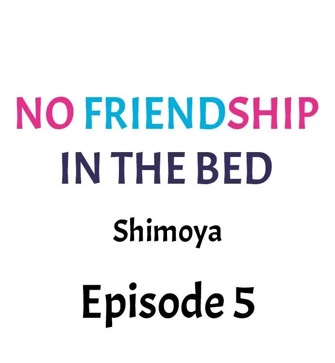No Friendship in The Bed Capítulo 5 - Página 2