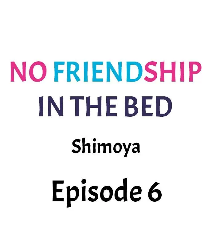 No Friendship in The Bed Capítulo 6 - Página 2
