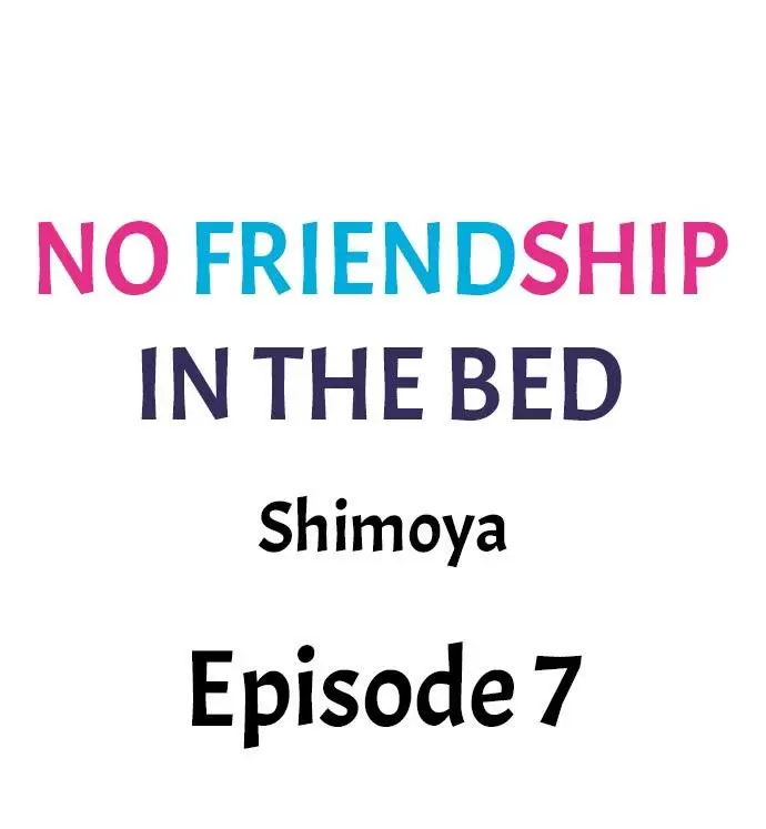 No Friendship in The Bed Capítulo 7 - Página 2