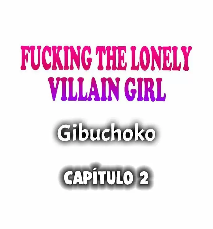 Fucking the Lonely Villain Girl Capítulo 2 - Página 2