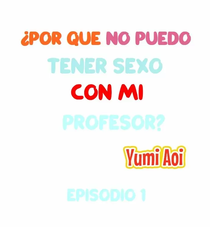 Why can't i have sex with my teacher? Capítulo 1 - Página 2