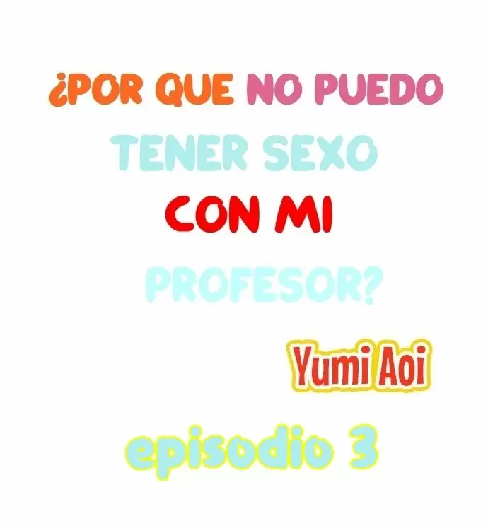 Why can't i have sex with my teacher? Capítulo 3 - Página 2