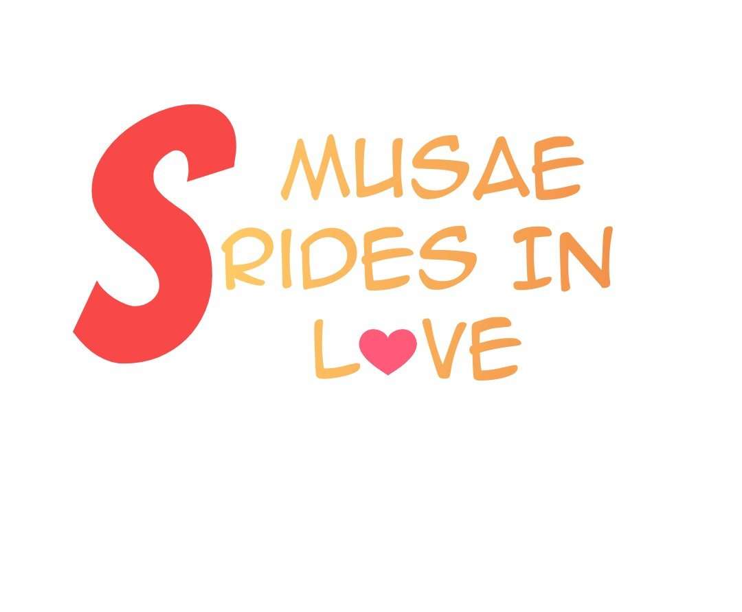 S MUSAE RIDES IN LOVE Capítulo 4 - Página 5